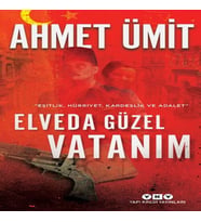Elveda Güzel Vatanım - Eşitlik, Hürriyet, Kardeşlik ve Adalet
