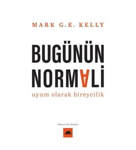 Bugünün Normali Uyum Olarak Bireycilik