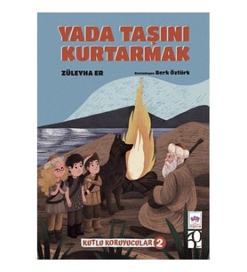 Yada Taşını Kurtarmak -Kutlu Koruyucular -2