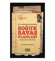 Hiç Gerçekleşmemiş Soğuk Savaş Planları