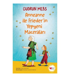 Anneanne ile Friederin Yepyeni Maceraları