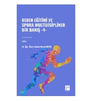 Beden Eğitimi ve Spora Multidisipliner Bir Bakış-4
