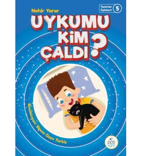 Tuna'nın Öyküleri 5 - Uykumu Kim Çaldı?