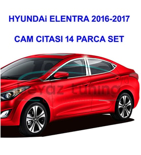 Hyundai Elantra Cam Çıtası Kromu Komple Nikelajı 2016 Sonrası