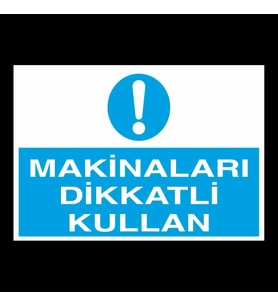 İnaları Dikkatli Kullan Uyarı Levhası 70x100cm (Karışık)