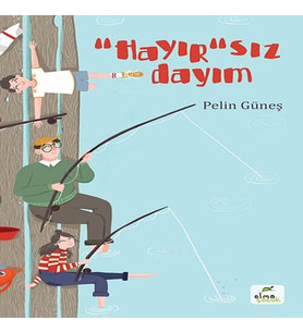 “Hayır”sız Dayım