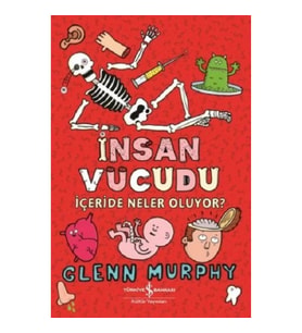 İnsan Vücudu - İçeride Neler Oluyor?