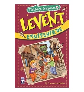 Türkiye'yi Geziyorum 4 - Levent Eskişehir'de