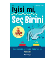 İyisi mi, Seç Birini
