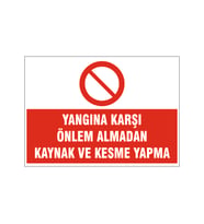 Akaryakıt deposu ateşle yaklaşma, isg uyarı levhası