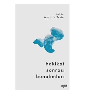 Hakikat Sonrası Bunalımları