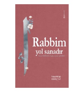 Rabbim Yol Sanadır