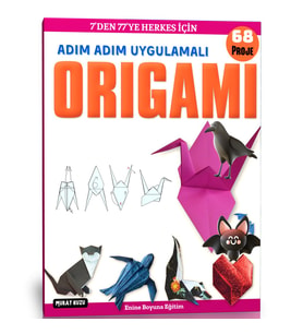 Adım Adım Uygulamalı Origami Kitabı (Büyük BOY)