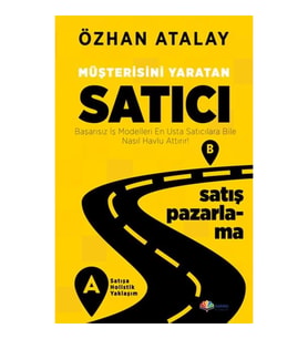 Müşterisini Yaratan Satıcı