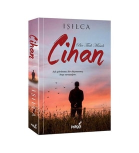 Cihan   Bir Türk Masalı / İndigo Kitap / Işılca