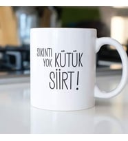 SIKINTI YOK KÜTÜK SİİRT KUPA BARDAK