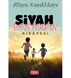 Siyah Pantolon Hikayesi