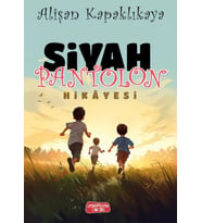 Siyah Pantolon Hikayesi