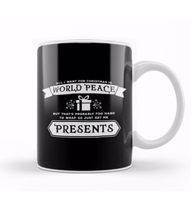 All I Want Is For Christmas Is World Peace Or Presents Kupa Bardak Porselen