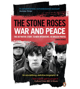 The Stone Roses: War And Peace