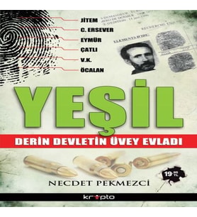 Yeşil Derin Devletin Üvey Evladı
