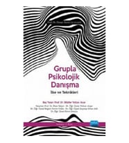 Grupla Psikolojik Danışma İlke ve Teknikleri