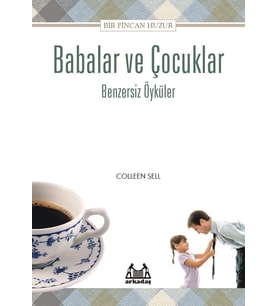 Babalar İçin Bir Fincan Huzur