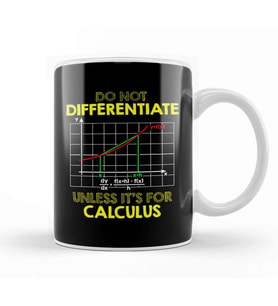 Do Not Differentiate Unless It's For Calculus Math Kupa Bardak Porselen