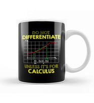 Do Not Differentiate Unless It's For Calculus Math Kupa Bardak Porselen
