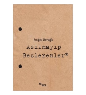 Asılmayıp Beslenenler