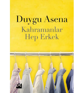 Kahramanlar Hep Erkek