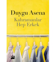 Kahramanlar Hep Erkek