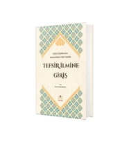Tefsir Ilmine Giriş / Usul-i Tefsir Veya Mukaddime-i Ilm-i Tefsir