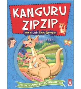 Kanguru Zıpzıp Allah'In Latif İsmini Öğreniyor - Nur Kutlu - Timaş Yayınları