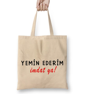 Yemin Ederim imdat Ya Bez Çanta Uzun Saplı