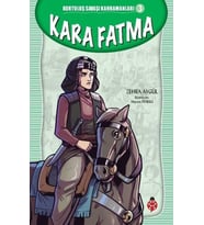 Kurtuluş Savaşı Kahramanları-3 Kara Fatma