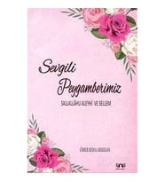 Sevgili Peygamberimiz A.S. Ömer Reha Arıkkan Bera Kitap