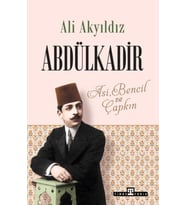 Abdülkadir: Asi, Bencil ve Çapkın