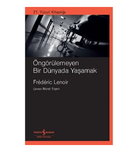 Öngörülemeyen Bir Dünyada Yaşamak