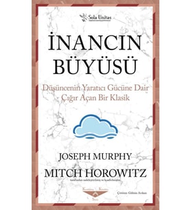 İnancın Büyüsü - Joseph Murphy