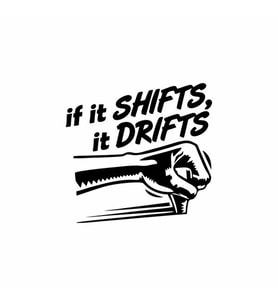 If It Shifts It Drifts Araba Sticker siyah 16x16 CM (Siyah)