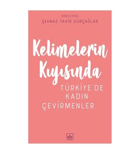 Kelimelerin Kıyısında; Türkiye'de Kadın Çevirmenler