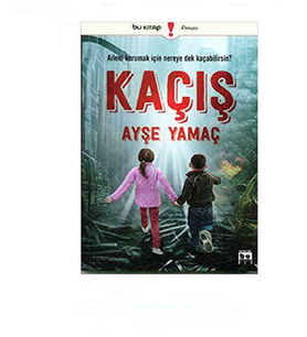 Kaçış - Ayşe Yamaç
