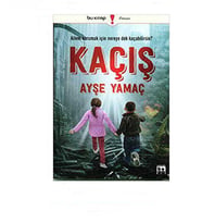 Kaçış - Ayşe Yamaç