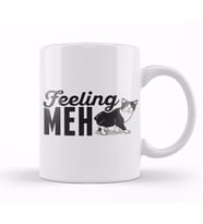 Cute & Funny Feeling Meh Kitty Adorable Cat Kupa Bardak Porselen