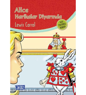 Alice Harikalar Diyarında (100 Temel Eser - İlköğretim)
