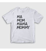 Presmono Unisex Çocuk Beyaz Ma Mom Mama Mommy Family Guy T-Shirt 300541tt (Beyaz)