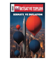 İktisat ve Toplum Dergisi 158. Sayı  Sermaye ve Enflasyon