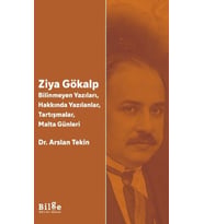 Ziya Gökalp -Bilinmeyen Yazıları, Hakkında Yazılanlar, Tartışmalar, Malta Günleri