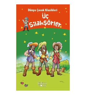 Üç Silahşörler - Dünya Çocuk Klasikleri